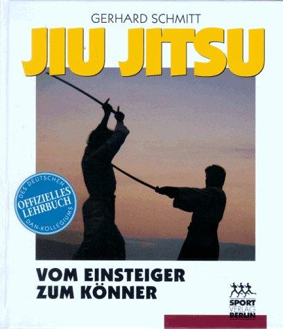 Jiu Jitsu. Vom Einsteiger zum Könner