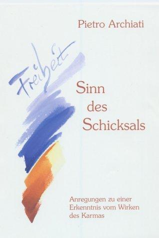 Freiheit, Sinn des Schicksals