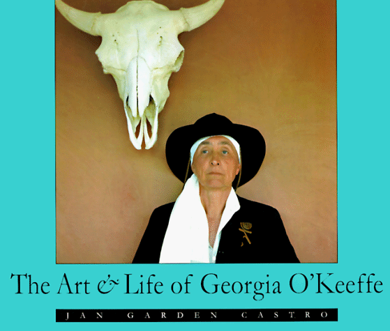 The Art & Life of Georgia O'Keeffe