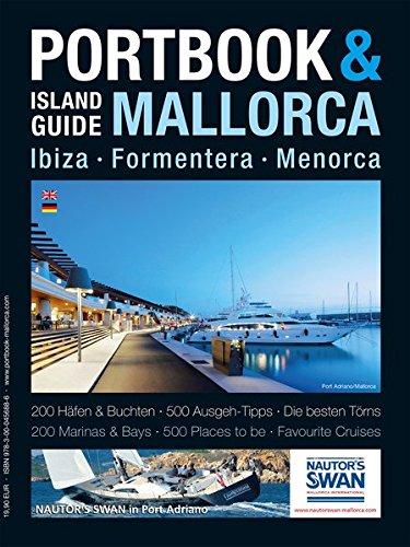 Portbook & Island Guide: Mallorca. Ibiza. Formentera. Menorca.