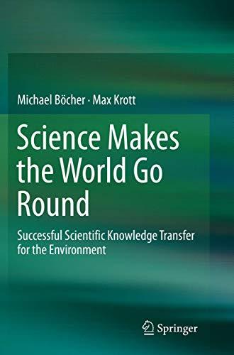 Science Makes the World Go Round: Successful Scientific Knowledge Transfer for the Environment