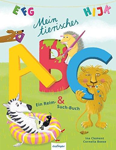 Mein tierisches ABC: Ein Reim- & Such-Buch