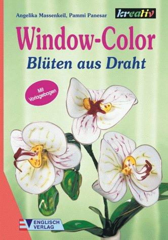 Window-Color, Blüten aus Draht