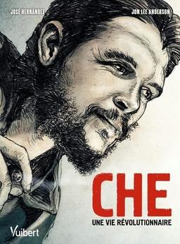 Che : une vie révolutionnaire