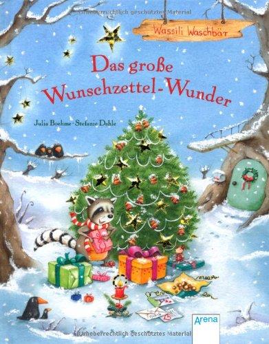 Wassili Waschbär. Das große Wunschzettel-Wunder