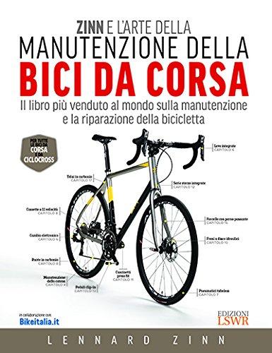 Zinn e l'arte della manutenzione della bici da corsa