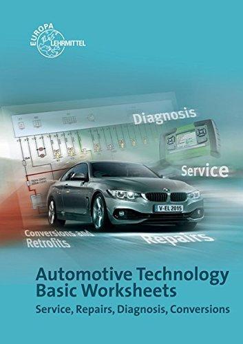 Automotive Technology Basic Worksheets: Service, Repairs, Diagnosis, Conversions