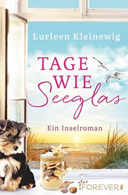 Tage wie Seeglas: Ein Inselroman