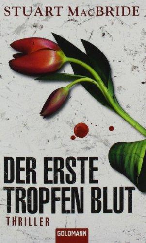 Der erste Tropfen Blut: Thriller