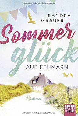 Sommerglück auf Fehmarn: Roman