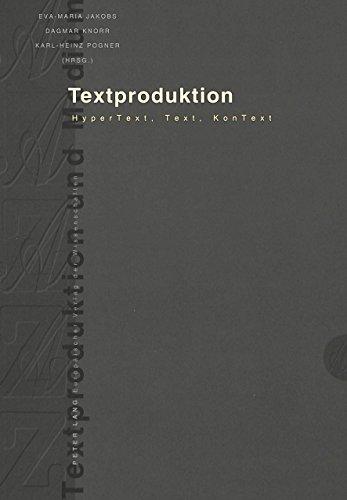 Textproduktion: HyperText, Text, KonText