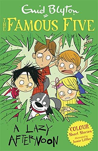 A Lazy Afternoon (Famous Five: Short Stories, Band 3)