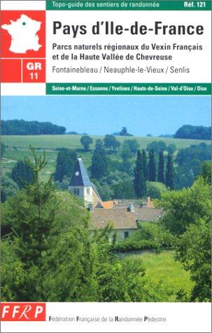 GR 11, 11 C, 11 D, pays d'Île-de-France. (Topoguide 121)