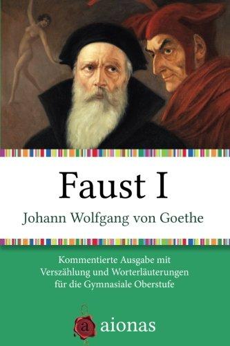 Faust I: Kommentierte Ausgabe mit Verszählung und Worterklärungen für die Gymnasiale Oberstufe