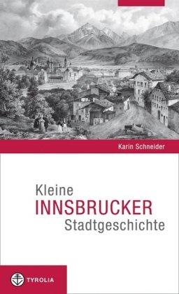 Kleine Innsbrucker Stadtgeschichte