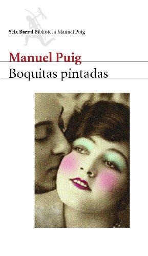 Boquitas pintadas (Bibliot. Manuel Puig)