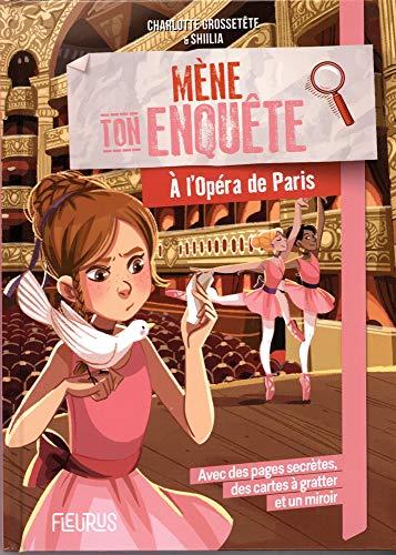 Mène ton enquête. A l'Opéra de Paris