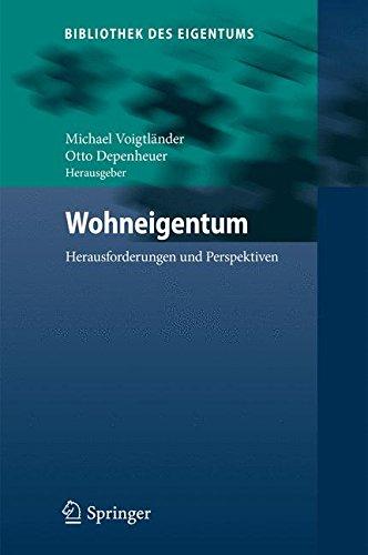 Wohneigentum: Herausforderungen und Perspektiven (Bibliothek des Eigentums, Band 11)