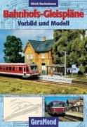 Bahnhofs-Gleispläne. Vorbild und Modell