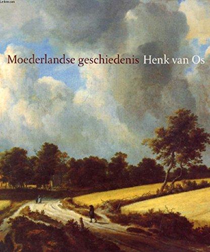 MOEDERLANDSE GESCHIEDENIS, HENK VAN OS