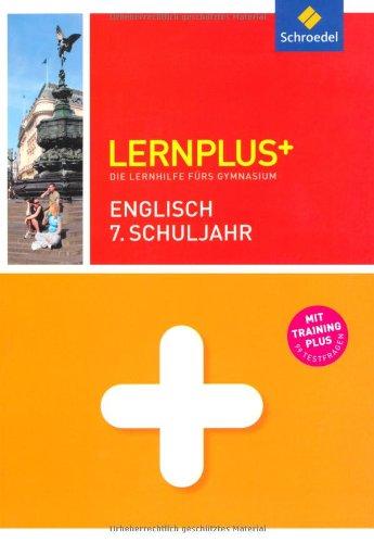 Lernplus - Die Lernhilfe fürs Gymnasium: Englisch 7