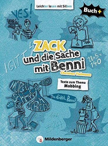 Buch+: Zack und die Sache mit Benni - Schülerbuch: Texte zu den Themen Mobbing, echte Freunde und mehr