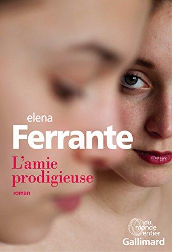 L'amie prodigieuse. Enfance, adolescence