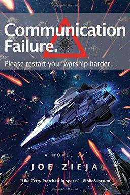 Communication Failure (Epic Failure Trilogy, Band 2)