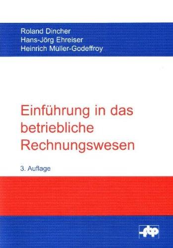 Dincher, R: Einführung in das betriebliche Rechnungswesen