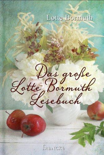 Das große Lotte Bormuth Lesebuch