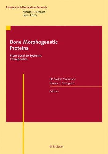 Bone Morphogenetic Proteins: From Local to Systemic Therapeutics (Progress in Inflammation Research)