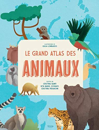 Le grand atlas des animaux