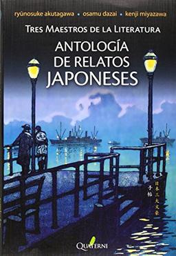 Antología de relatos japoneses : tres maestros de la literatura