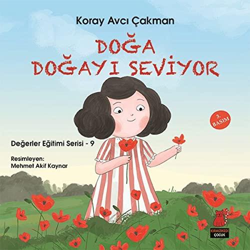 Doğa Doğayı Seviyor: Değerler Eğitimi Serisi -9