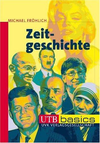 Zeitgeschichte. UTB basics