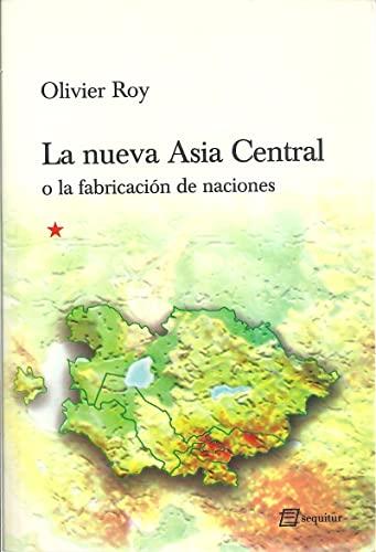 La nueva Asia Central o La fabricación de naciones