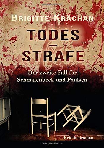 Todesstrafe - Der zweite Fall für Schmalenbeck und Paulsen