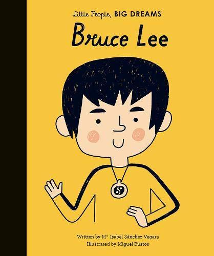 Bruce Lee (Little People, Big Dreams, Band 34)