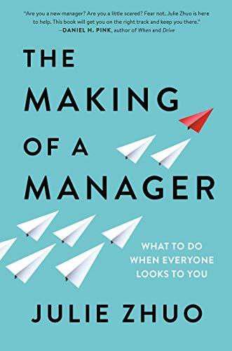 The Making of a Manager (MR-EXP): What to Do When Everyone Looks to You