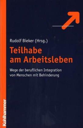 Teilhabe am Arbeitsleben: Wege der Integration von Menschen mit Behinderung