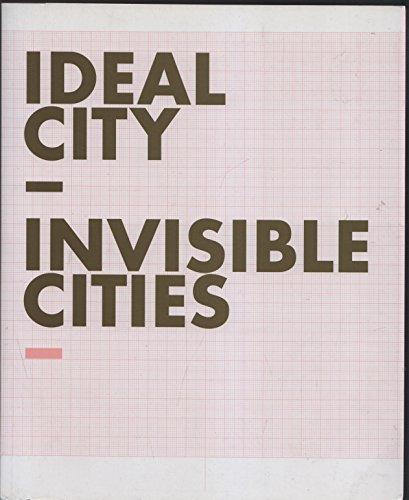 Ideal City – Invisible Cities: Ausstellung der European Art Projects in Zamocs, Polen (18. Juni - 22. Aug. 2006) und Potsdam, Deutschland (9. Sept. - ... Roth, Kai Schiemenz, Monika Sosnowska u.v.a.