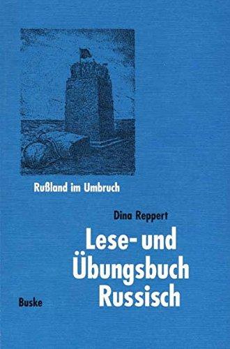 Lese- und Übungsbuch Russisch: Rußland im Umbruch (Russisch als Fremdsprache)