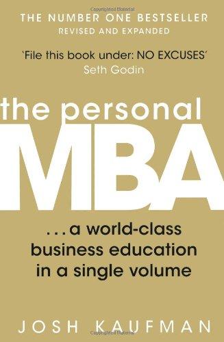 The Personal MBA: A World-Class Business Education in a Single Volume