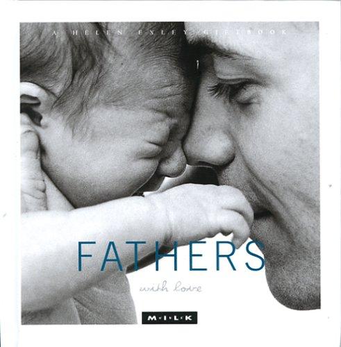 Fathers with Love (M.I.L.K.)