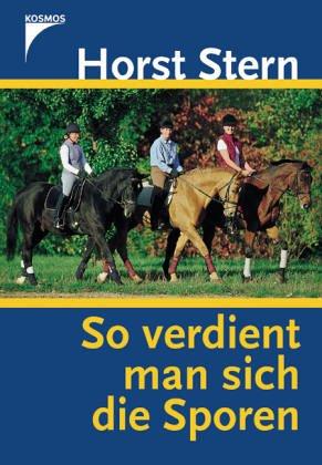 So verdient man sich die Sporen. Reiten lernen, wie es im Buche steht