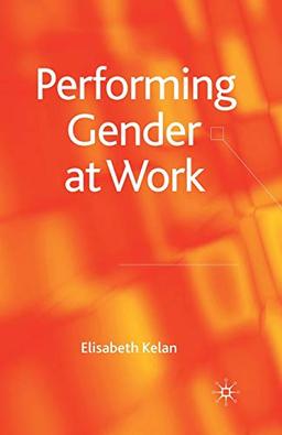 Performing Gender at Work