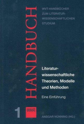 Literaturwissenschaftliche Theorien, Modelle und Methoden. Eine Einführung