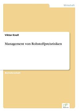 Management von Rohstoffpreisrisiken