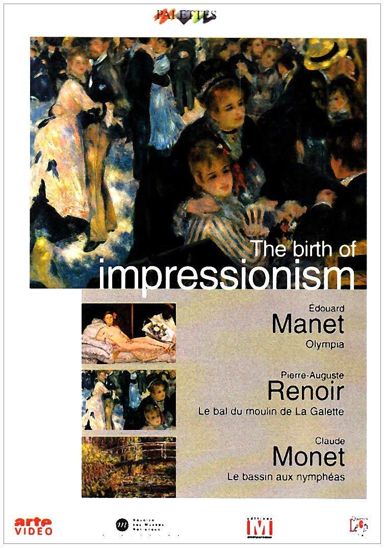 The Birth Of Impressionism [2002] [UK Import]