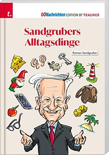 Sandgrubers Alltagsdinge